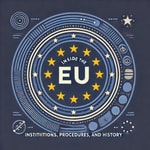 Logo of the podcast EU Course: History, Institutions, Procedures Podcast EU Course: History, Institutions, Procedures