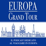 Logo of the podcast Europa Grand Tour - il Podcast Podcast Europa Grand Tour - il Podcast