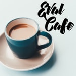 Eval Cafe Eval Cafe
