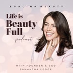 Logo of the podcast Evalina Beauty's Life is Beauty Full Podcast Evalina Beauty's Life is Beauty Full