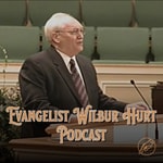 Logo of the podcast Evangelist Wilbur Hurt Podcast Podcast Evangelist Wilbur Hurt Podcast