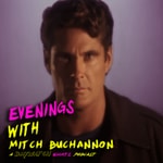 Logo of the podcast Evenings with Mitch Buchannon - A Baywatch Nights Podcast Podcast Evenings with Mitch Buchannon - A Baywatch Nights Podcast
