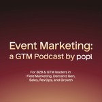 Podcast Event Marketing: A GTM Podcast by Popl