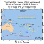 Logo of the podcast Eventful History of the Mutiny and Piratical Seizure of H.M.S. Bounty: Its Cause and Consequences, The by Sir John Barrow (1764 - 1848) Podcast Eventful History of the Mutiny and Piratical Seizure of H.M.S. Bounty: Its Cause and Consequences, The by Sir John Barrow (1764 - 1848)