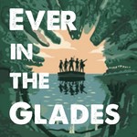 Logo of the podcast Ever in the Glades Podcast Ever in the Glades