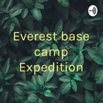 Logo of the podcast Everest base camp Expedition Podcast Everest base camp Expedition