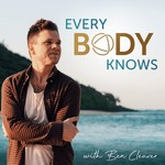 Logo of the podcast Every Body Knows Podcast Every Body Knows