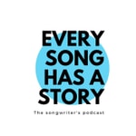 Every Song has a Story Every Song has a Story