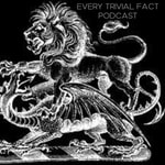 Every Trivial Fact Podcast Every Trivial Fact