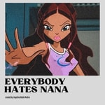 Logo of the podcast Everybody hates Nana Podcast Everybody hates Nana