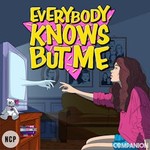 Logo of the podcast Everybody Knows But Me Podcast Everybody Knows But Me