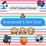 Everybody's Got One Everybody's Got One