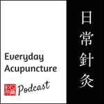 Logo of the podcast Everyday Acupuncture Podcast Podcast Everyday Acupuncture Podcast