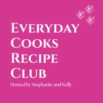 Everyday Cooks Recipe Club Podcast Everyday Cooks Recipe Club