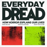 Podcast Everyday Dread | Horror Analysis