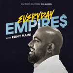 Logo of the podcast Everyday Empires with Rohit Maini Podcast Everyday Empires with Rohit Maini