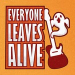 Logo of the podcast Everyone Leaves Alive Podcast Everyone Leaves Alive