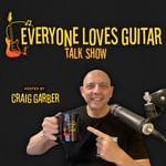 Everyone Loves Guitar Podcast Everyone Loves Guitar