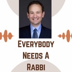 Logo of the podcast Everyone Needs a Rabbi Podcast Everyone Needs a Rabbi