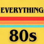Logo of the podcast Everything 80s Podcast Everything 80s