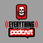 Logo of the podcast Everything But Wrestling Podcast Everything But Wrestling