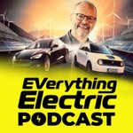 Everything Electric Podcast Podcast Everything Electric Podcast