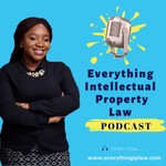 Logo of the podcast Everything IP Law Podcast Everything IP Law