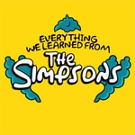 Logo of the podcast Everything We Learned From The Simpsons Podcast Everything We Learned From The Simpsons