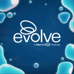 Logo of the podcast Evolve: A Blend Podcast Podcast Evolve: A Blend Podcast