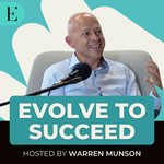 Evolve to Succeed Podcast Evolve to Succeed