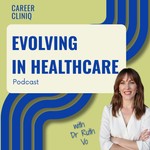 Evolving in Healthcare Podcast Evolving in Healthcare