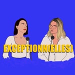 Logo of the podcast Exceptionn(elles) Podcast Exceptionn(elles)