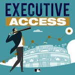 Logo of the podcast Executive Access Podcast Executive Access