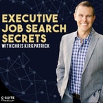 Logo of the podcast Executive Job Search Secrets Podcast Executive Job Search Secrets
