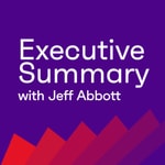 Logo of the podcast Executive Summary with Jeff Abbott Podcast Executive Summary with Jeff Abbott