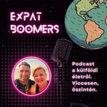 Logo of the podcast Expat Boomers Podcast - Beszélgetések a külföldi életről, viccesen és őszintén... Podcast Expat Boomers Podcast - Beszélgetések a külföldi életről, viccesen és őszintén...