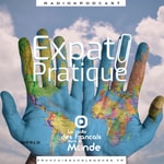 Logo of the podcast Expat-Pratique, facilitez votre expatriation (Ancien flux) Podcast Expat-Pratique, facilitez votre expatriation (Ancien flux)