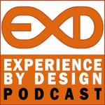 Experience by Design Podcast Experience by Design