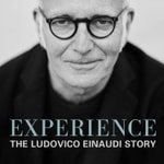 Logo of the podcast Experience: The Ludovico Einaudi Story Podcast Experience: The Ludovico Einaudi Story
