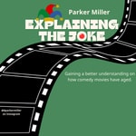 Logo of the podcast Explaining The Joke | Comedy Movies, Film Analysis, Humor, Entertainment, Movie Review Podcast Explaining The Joke | Comedy Movies, Film Analysis, Humor, Entertainment, Movie Review