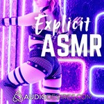 Logo of the podcast Explicit ASMR Podcast Explicit ASMR