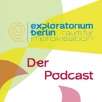 Logo of the podcast exploratorium berlin | Raum für Improvisation Podcast exploratorium berlin | Raum für Improvisation