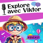 Logo of the podcast Explore avec Viktor Podcast Explore avec Viktor