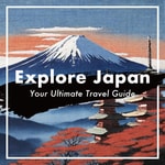 Logo of the podcast Explore Japan Your Ultimate Travel Guide Podcast Explore Japan Your Ultimate Travel Guide