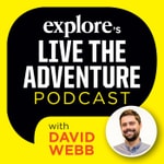 Logo of the podcast Explore Magazine's Live The Adventure Podcast Podcast Explore Magazine's Live The Adventure Podcast
