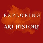 Logo of the podcast Exploring Art History Podcast Exploring Art History