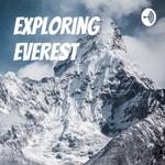 Logo of the podcast Exploring Everest Podcast Exploring Everest