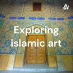 Logo of the podcast Exploring islamic art Podcast Exploring islamic art