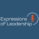 Expressions of Leadership Podcast Expressions of Leadership