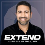 Logo of the podcast Extend Podcast with Darshan Shah, MD Logo of the podcast Extend Podcast with Darshan Shah, MD